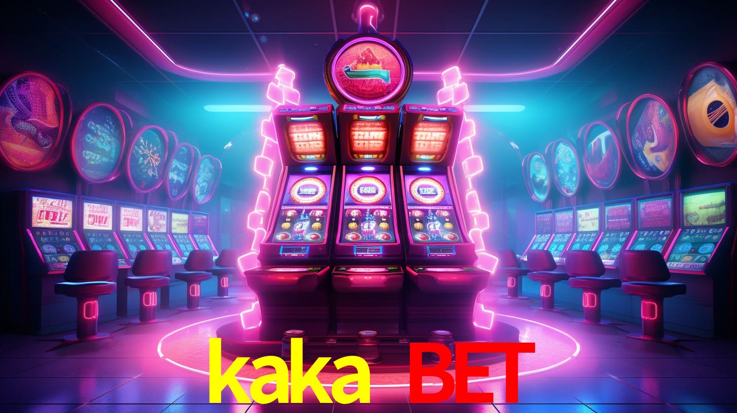 kaka bet